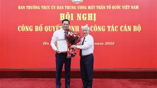 Ông Bùi Duy Đông được bổ nhiệm là Thư ký Chủ tịch UBTƯ MTTQ Việt Nam