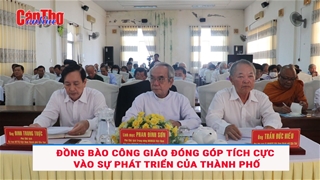 Đồng bào Công giáo đóng góp tích cực vào sự phát triển của thành phố